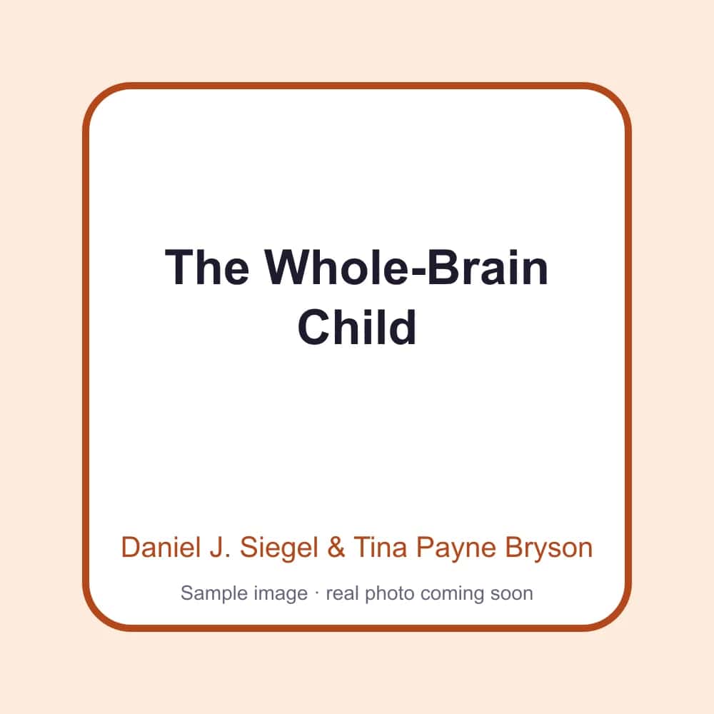 The Whole-Brain Child